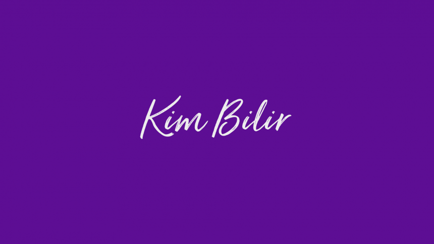 Kim Bilir