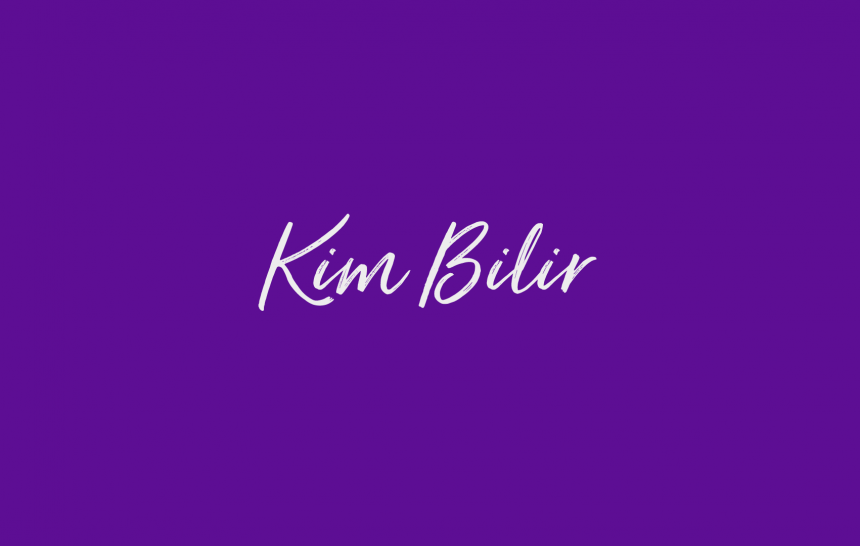 Kim Bilir