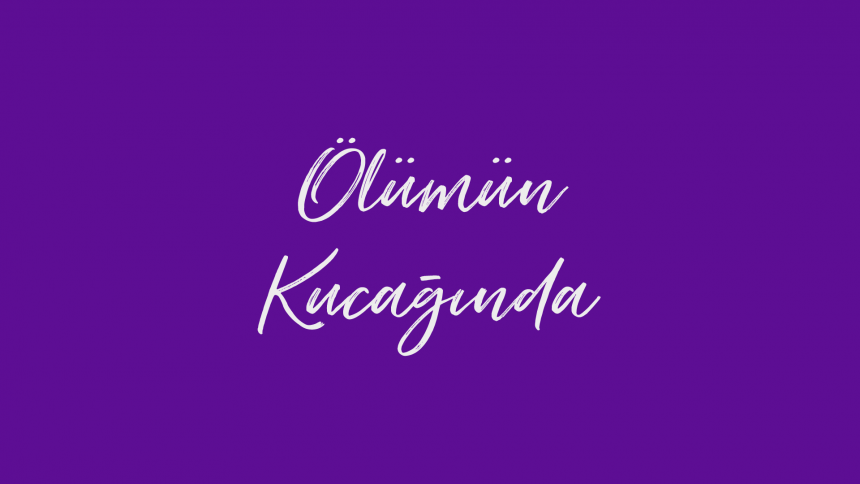 Ölümün Kucağında