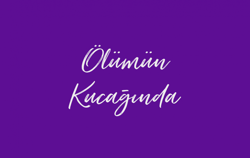 Ölümün Kucağında