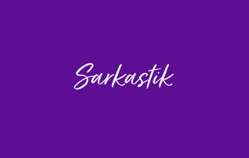 Sarkastik